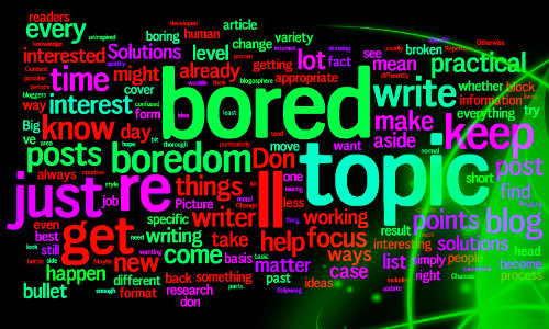 The Blog Slog: Tips for Getting Past Boredom with Your Topic