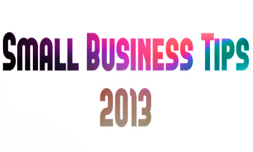 Small Business Tips for 2013